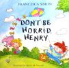 Don't be Horrid, Henry!