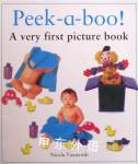 Peek-a-Boo!: A Very First Picture Book Nicola Tuxworth