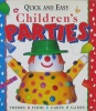 Quick and Easy Children's Parties