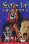 Stories for the Millennium: A Special Book to Celebrate the Year 2000 Willoughby Ro