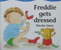 Freddie Gets Dressed (Toddler Books)