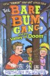 The Bare Bum Gang and the Valley of Doom Anthony McGowan