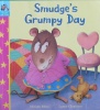Smudge and Stripe: Smudge's Grumpy Day