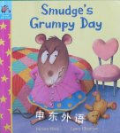 Smudge and Stripe: Smudge's Grumpy Day Miriam Moss