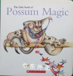 The little book of Possum magic Scholastic