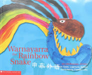 Warnayarra the Rainbow Snake The Senior Boys Class