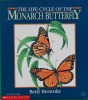 The life cycle of the Monarch butterfly