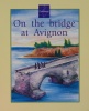 On the bridge at Avignon : a traditional song