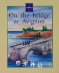 On the bridge at Avignon : a traditional song Leanne Fleming; Colin Setches; Nelson Price Milburn.;
