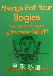 Always Eat Your Bogies: And Other Rotten Rhymes Andrew Collett