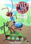 Anita the Ant: Book 1 in the Organic Friends Series (Organic Friends S.) Graham Gooderham