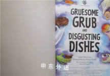 Gruesome Grub Disgusting Dishes (Gruesome Series)