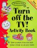 Turn Off the TV! Activity Book Free Time