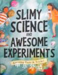 Slimy Science and Awesome Experiments Susan Martineau