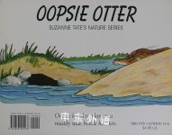 Oopsie Otter: A Tale of Playful Otters No. 19 in Suzanne Tates Nature Series Number 19 of Suzann Suzanne Tate