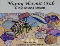 Happy Hermit Crab, A Tale of Shell Seekers Suzanne Tate