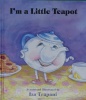 Im a Little Teapot