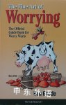 Fine Art of Worrying: The Official Guide Book for Worry Ben Goode