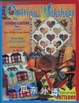Quilting Workshops: Techniques and Patterns
 Jean Wells