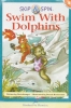 Skip & Spin Swim With Dolphins Hooked on Phonics Book 18