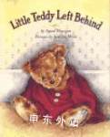 Little Teddy Left Behind Anne Mangan