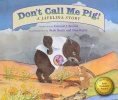 Don t Call Me Pig! A Javelina Story
