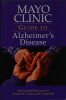 Mayo Clinic Guide Alzheimer's Disease