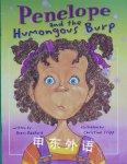 Penelope and the Humongous burp Sheri Radford
