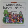 Classic Days at Pokeweed Public School 