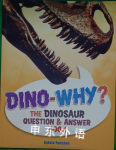 Dino-Why?: The Dinosaur Question and Answer Book Sylvia Funston