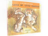 CATCH UP, LITTLE CHEETAH!