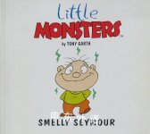 Smelly Seymour (Little Monsters) Tony Garth