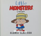 Clumsy Clarissa Little Monsters Tony Garth