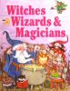Witches,Wizards and Magicians