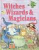 Witches,Wizards and Magicians