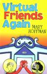 Virtual Friends Again Mary Hoffman