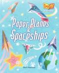 Paper Planes and Spaceships Do It! Activity Books Nick Robinson