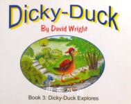 Dicky-Duck Explores David P. Wright