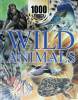 1000 Things You Should Know About Wild Animals