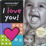 I Love You!: Amazing Baby Beth Harwood