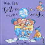 Tell Me How Much it Weighs Whiz kids Shirley Willis