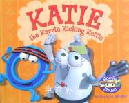 Katie the Karate Kicking Kettle (Hoo Ha House) Jo Marsden