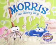 Morris the Messy Mop (Hoo Ha House) Jo Marsden