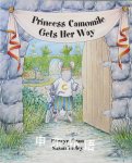 Princess Camomile Gets Her Way Hiawyn Oram