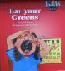 Kids and Co - Eat Your Greens