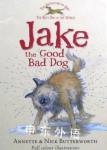 Jake the Good Bad Dog Annette Butterworth