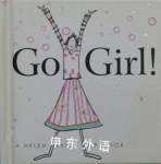 Go Girl! (Helen Exley Giftbooks) Helen Exley