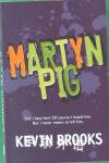 Martyn Pig Kevin Brooks