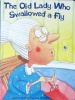 The old lady who swallowed a fly