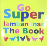 Go Super lambananas: The Book Guy Woodland